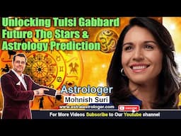 Unlocking Tulsi Gabbard Future: The Stars And Astrology Prediction