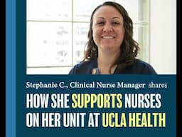 Empowering Nurses: Innovative Support Resources at UCLA Health