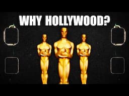 Why Hollywood Took Over the Film Industry