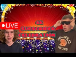 LIVE -  4000 SUBSCRIBER CELEBRATION!!!