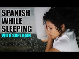 Spanish While Sleeping Soft Rain Background