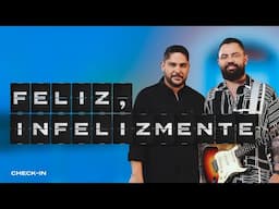 Jorge & Mateus - Feliz, Infelizmente (Clipe Oficial) [Check-In]