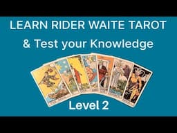 LEARN RIDER WAITE TAROT – TEST YOUR KNOWLEDGE (LEVEL 2)