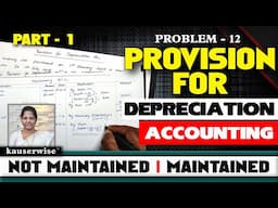 [12] Provision for Depreciation account is not maintained | Depreciation Accounting | by Kauserwise