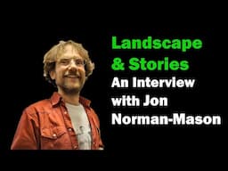 Landscape in Myth and Folklore: An Interview with Jon Norman Mason