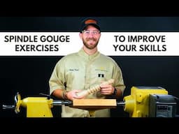 Mastering the Spindle Gouge - Basic Cuts & Practice Exercises