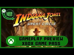 Indiana Jones and the Great Circle #Xbox Gameplay Preview - Xbox Game Pass #XboxGamePass