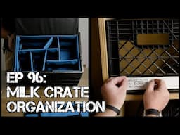 Episode 96: Milk Crate Organization