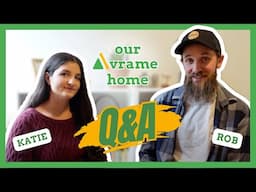 Ep. 25 | Our Avrame home: Q&A at the halfway point with Katie and Rob