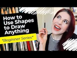 Drawing for Beginners How to Use Shapes to Start a Drawing