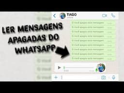 LER MENSAGENS APAGADAS DO WHATSAPP