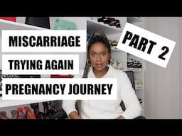 MY PREGNANCY JOURNEY - PART 2