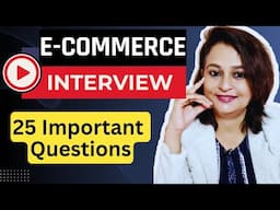 25 Basic E-Commerce Interview Questions - Key Concepts & Best Answers | Freshers & Experienced