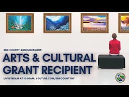 Erie County Celebrates a 2024 Cultural Grant Recipient