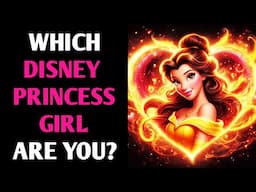 WHICH FAMOUS DISNEY PRINCESS GIRL ARE YOU? QUIZ Personality Test - 1 Million Tests