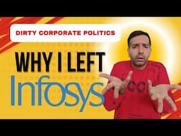 Left Infosys without any offer | Dirty Corporate Politics