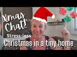 XMAS CHAT! Stress-less Christmas in a tiny home | Kids presents sneak peek | Being the family Grinch