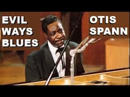 OTIS SPANN "Evil Ways" Chicago Blues