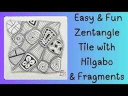 Easy Zentangle Tile with Hilgabo and Fragments