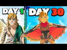 I Spent 30 Days in Zelda: Tears of the Kingdom