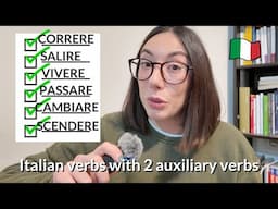 6 common Italian verbs that are used with both auxiliary verbs "essere" and "avere" (Sub)