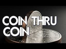 Magic Review - Coin Thru Coin by Jay Leslie