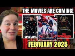 THE MOVIES ARE COMING - New Release Movies February 2025