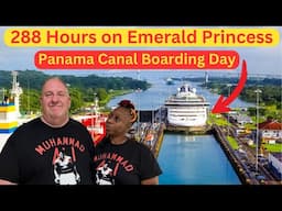 Panama Canal | 288 Hours on Emerald Princess