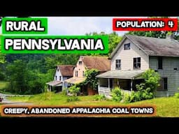 Rural PENNSYLVANIA: Creepy Abandoned Appalachia Ghost Towns - Who Lives In Them?