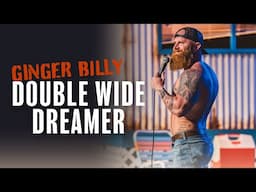 Ginger Billy: Double Wide Dreamer | Full Comedy Special