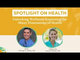 Unlocking Wellness: Exploring the Many Dimensions of Health Webinar