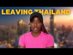 Getting Kicked Out of Thailand? Here’s What’s Happening (Leaving Bangkok) 🇹🇭