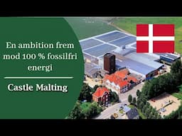 Castle Malting: En ambition frem mod 100 % fossilfri energi