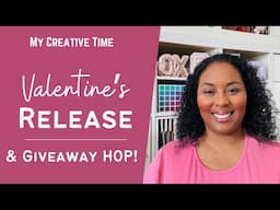 Fun! Valentine's Release  & Hop Along to WIN! | My Creative Time | #mycreativetime