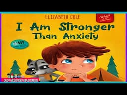 I AM STRONGER THAN ANXIETY 🤗 Overcoming Stress Fear SEL follow along reading book | Fun Stories Play