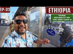 Addis Ababa City Tour - Ethiopia EP- 03 🇪🇹