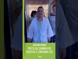 Evolução! Preta Gil está caminhando no hospital