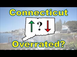 Is CONNECTICUT Overrated?