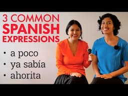 Speak Spanish Now: Learn 3 Easy Spanish Expressions