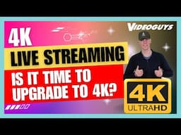 4K Live Streaming: Is It Time to Produce My Events in 4K