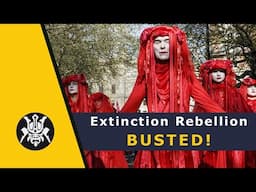 Extinction Rebellion - Busted!