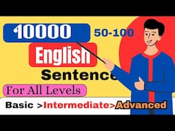 “10,000 English Sentences for All Levels – Beginner to Advanced!”