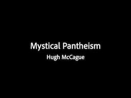 Mystical Pantheism - Hugh McCague