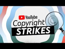 Understanding Copyright Strikes