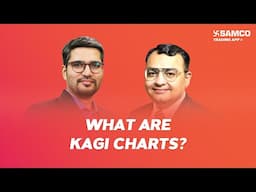 What Are KAGI Charts? History, Patterns | Noiseless Charting | Ep 190 | Samco