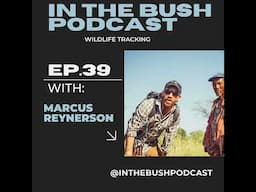 Wildlife Tracking with Marcus Reynerson