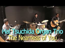 The Nearness of You (先日のライブ&同時ライブ配信動画)