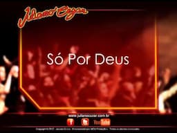 Juliano Cezar - Só Por Deus