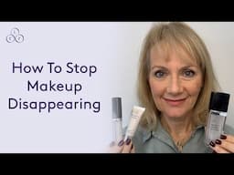 How to stop your makeup from disappearing for women 60+ | Look Fabulous Forever