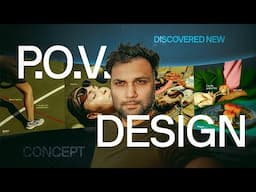 I discovered New "POV Graphic Design" Concept